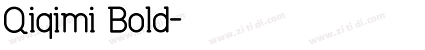 Qiqimi Bold字体转换